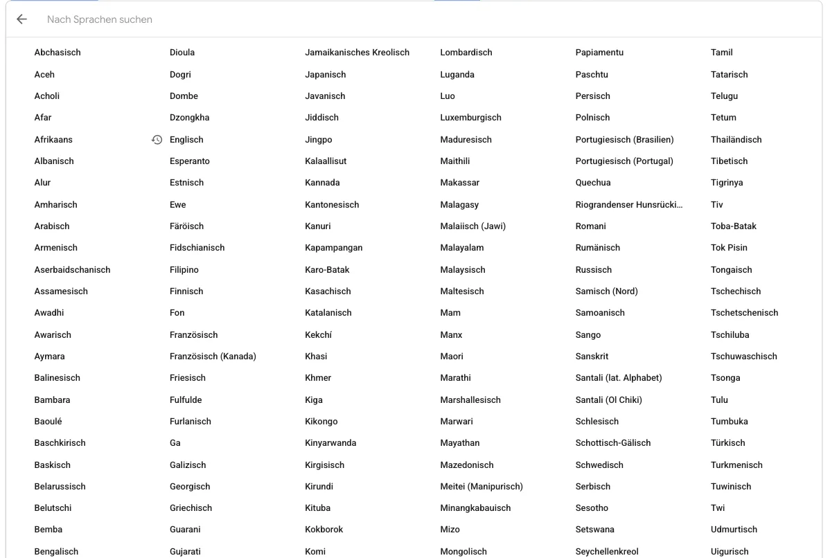 Aufgeklappte Sprachliste des Google Übersetzers mit Sprachen von Abchasisch bis Uigurisch in sechs Spalten Aufgeklappte Sprachliste des Google Übersetzers mit Sprachen von Abchasisch bis Uigurisch in sechs Spalten