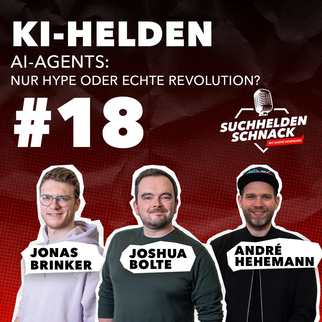 Cover: AI Agents Podcast – Suchhelden Schnack Episode 18