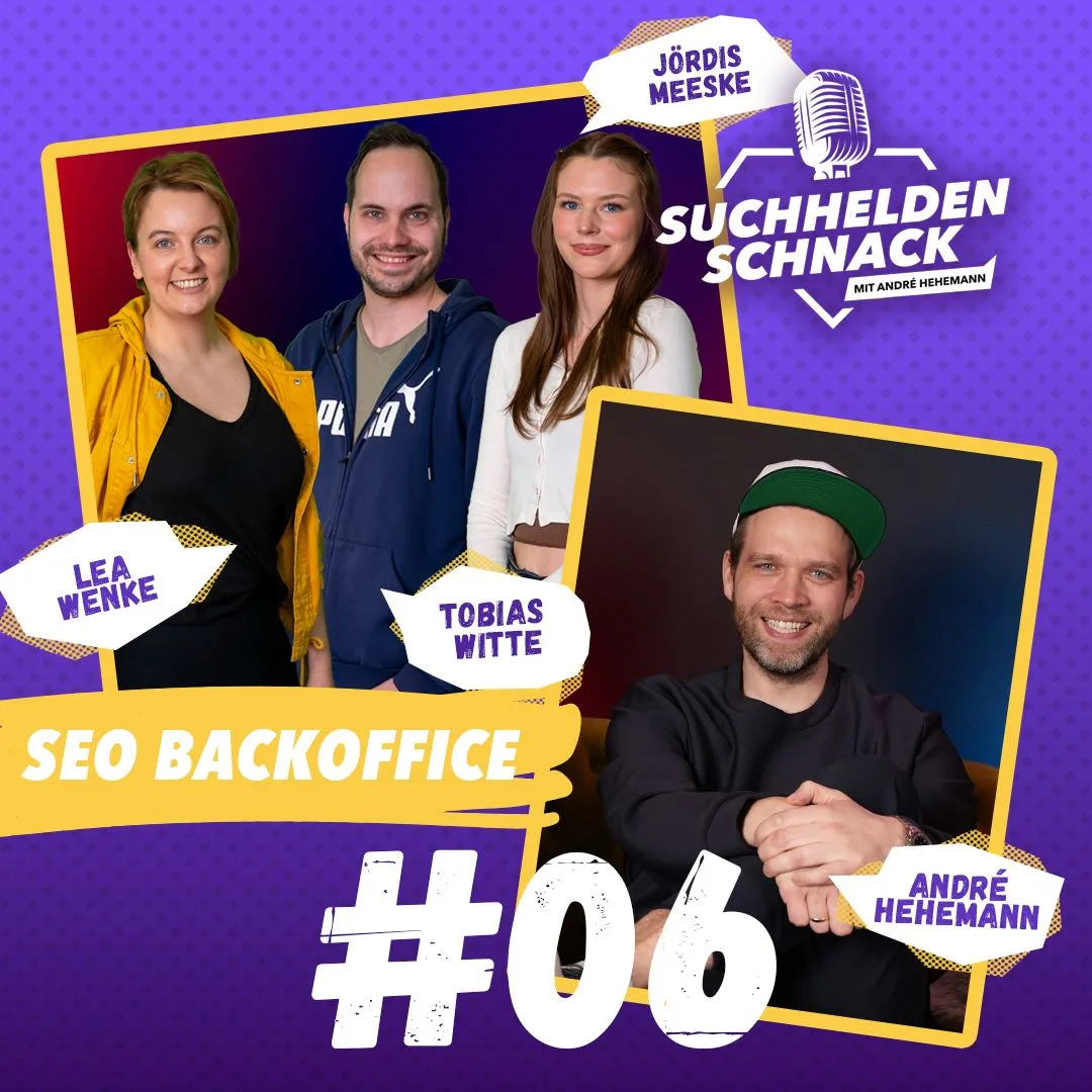 Cover: Backoffice – Behind the Rankings – Suchhelden Schnack Episode 06