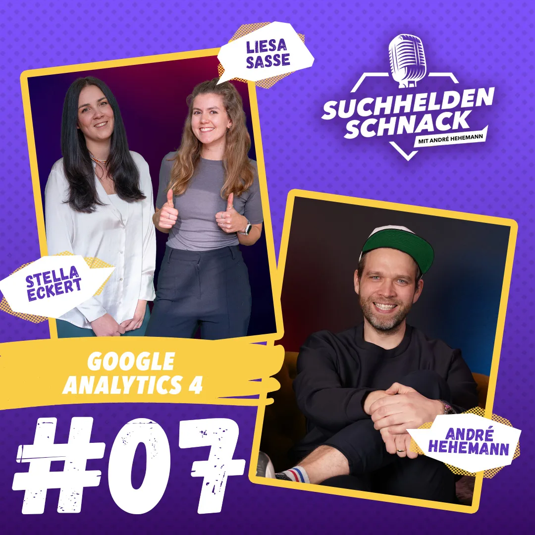 Cover: Google Analytics 4 – Suchhelden Schnack Episode 07