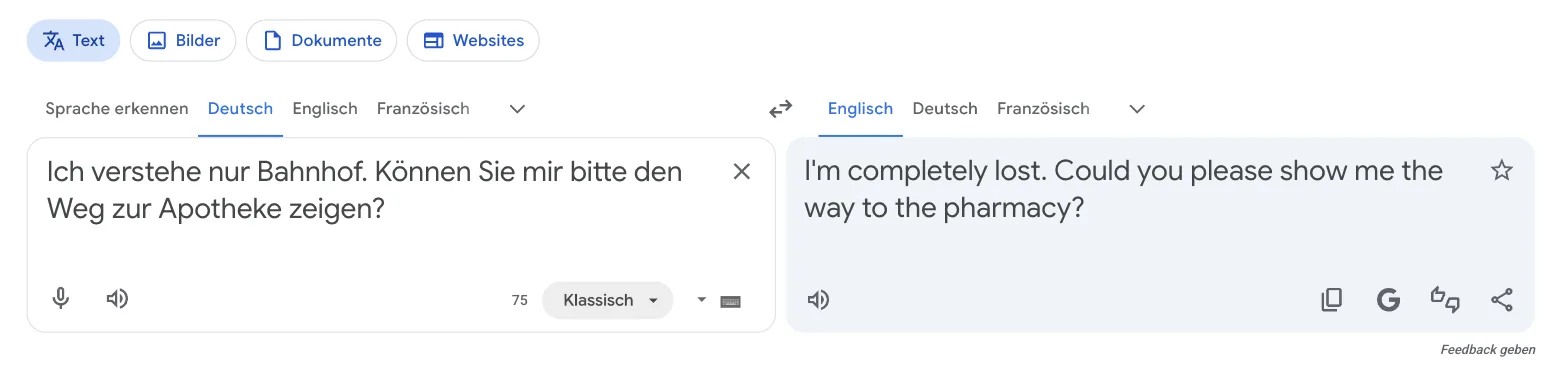 Derselbe Satz im Modell „Klassisch“: „I'm completely lost. Could you please show me the way to the pharmacy?“ Derselbe Satz im Modell „Klassisch“: „I'm completely lost. Could you please show me the way to the pharmacy?“